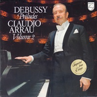 Philips : Arrau - Debussy Preludes Volume 2
